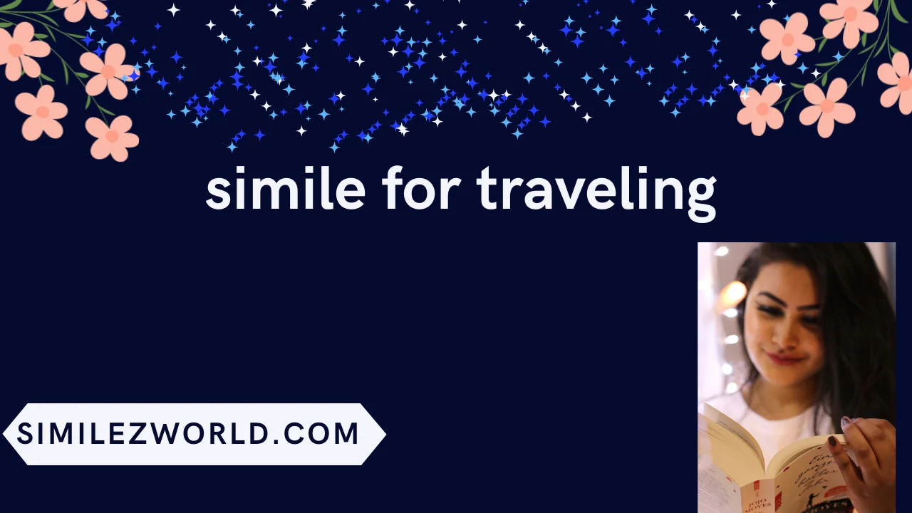 simile for traveling
