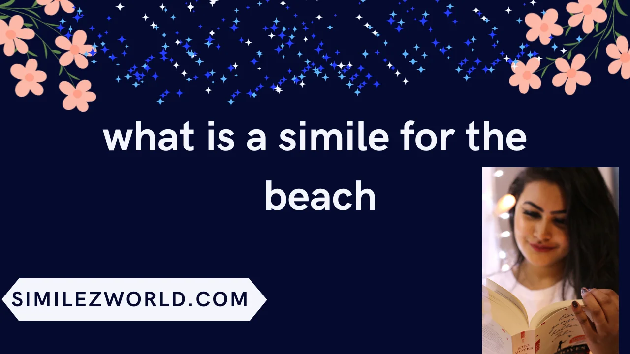 what is a simile for the beach