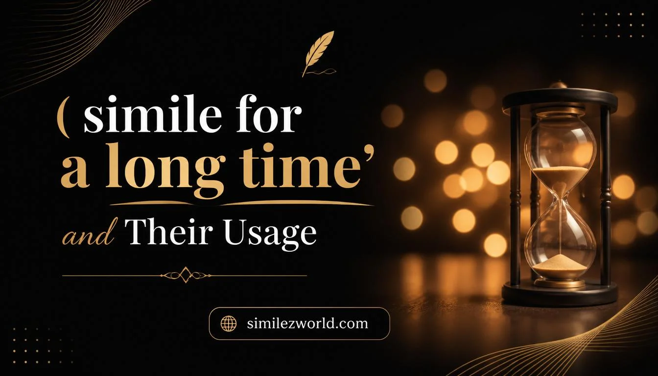 simile for a long time